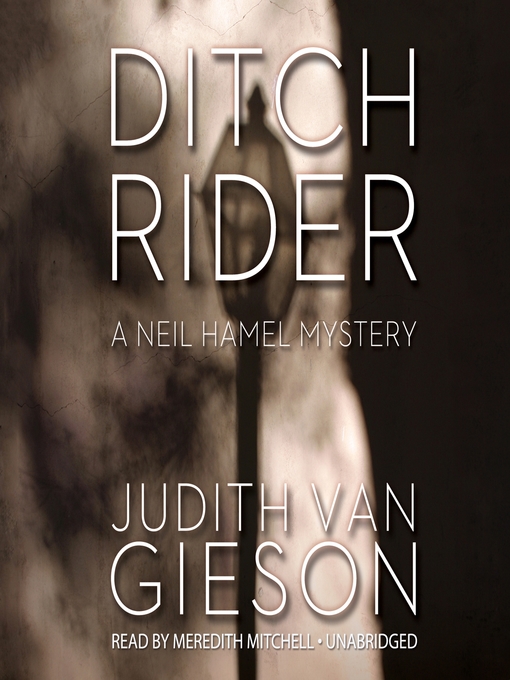 Title details for Ditch Rider by Judith Van Gieson - Wait list